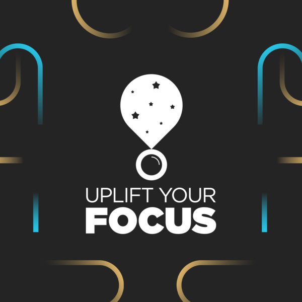 Uplift Your Focus